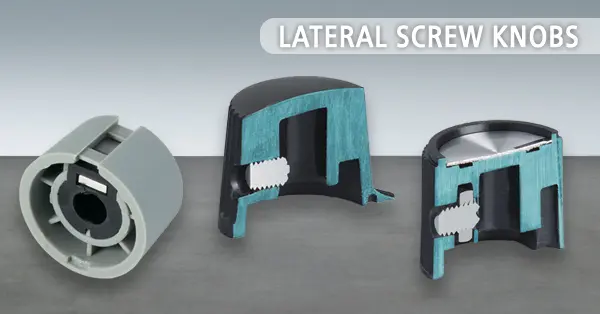 Lateral screw knobs